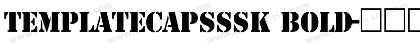 TemplateCapsSSK Bold字体转换